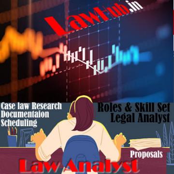 Skills And Roles Of Legal Analyst
